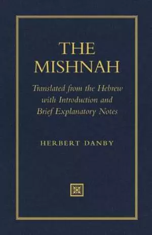 Mishnah : Translated From The Hebrew With Introduction And Brief Explanator