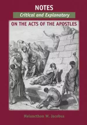 Notes, Critical And Explanatory, On The Acts Of The Apostles
