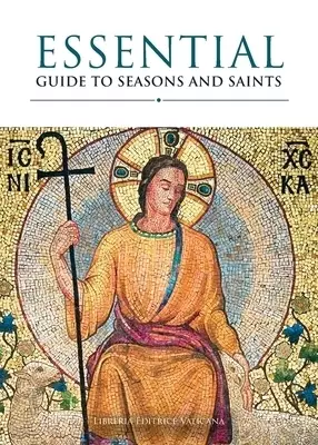 Essential Guide to Seasons and Saints