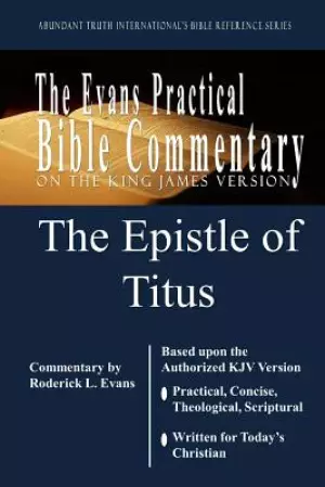 The Epistle of Titus: The Evans Practical Bible Commentary