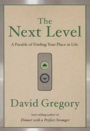 The Next Level: A Parable of Finding Your Place in Life