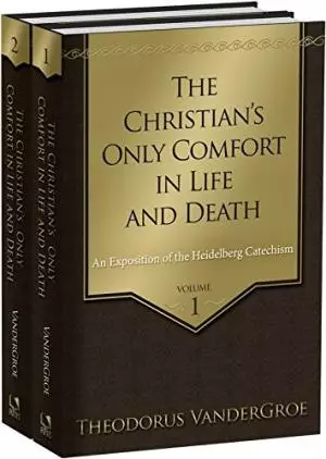 Christian's Only Comfort in Life and Death, The 2 Vols