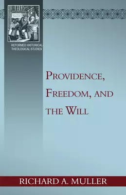 Providence, Freedom, and the Will