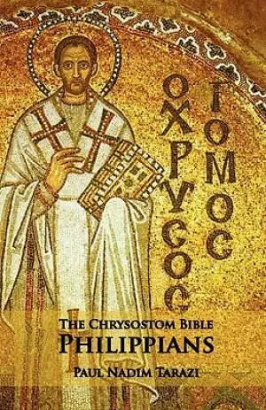The Chrysostom Bible - Philippians