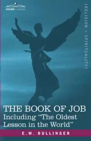 Book Of Job, Including The Oldest Lesson In The World