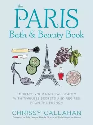 The Paris Bath and Beauty Book