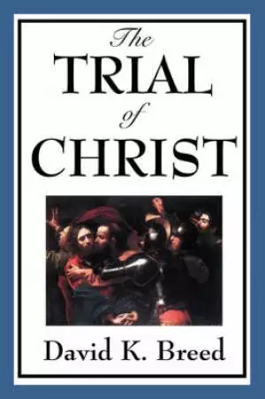 The Trial of Christ