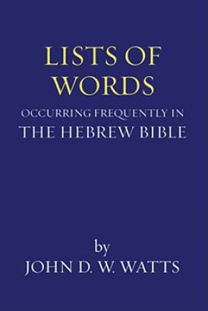 Lists of Words Occurring Frequently in the Hebrew Bible