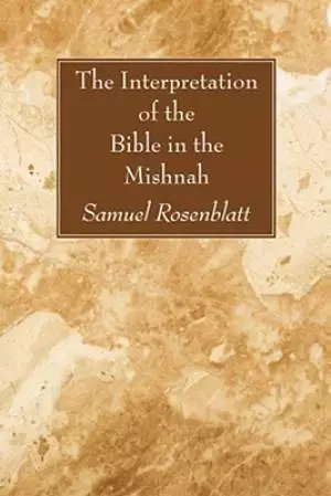 The Interpretation of the Bible in the Mishnah