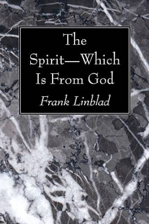 The Spirit-Which Is From God