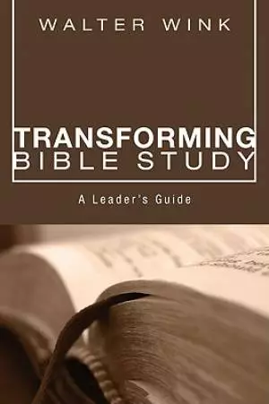 Transforming Bible Study: A Leader's Guide