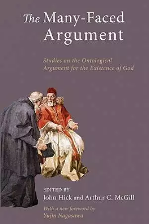 The Many-Faced Argument: Recent Studies on the Ontological Argument for the Existence of God