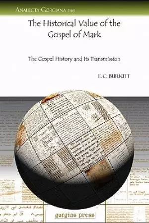 The Historical Value of the Gospel of Mark