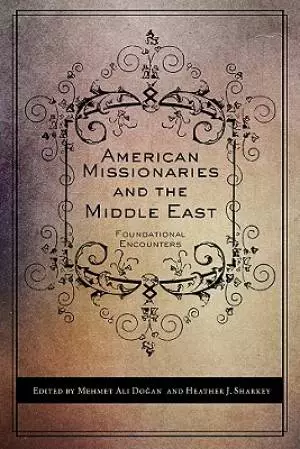 American Missionaries and the Middle East
