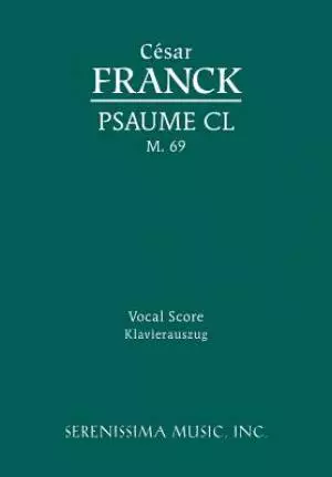 Psaume CL, M. 69 - Vocal Score