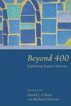 Beyond 400: Exploring Baptist Futures