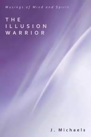 The Illusion Warrior