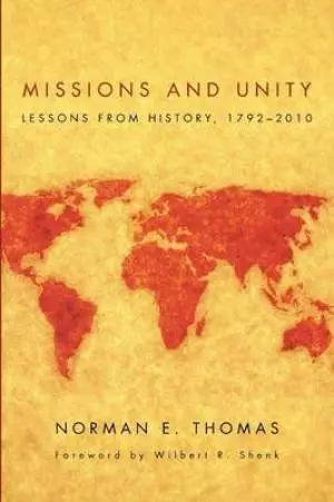 Missions and Unity: Lessons from History, 1792-2010