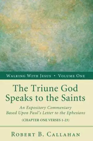 The Triune God Speaks to the Saints