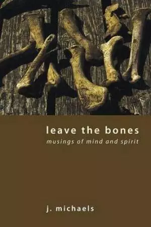 Leave the Bones
