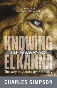 Knowing El Kanna, Our Jealous God