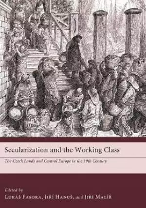 Secularization and the Working Class