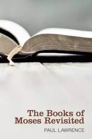 The Books of Moses Revisited