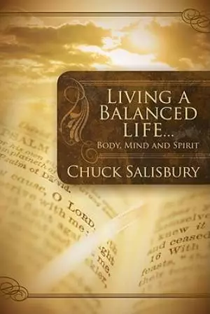 Living a Balanced Life: Body, Mind and Spirit