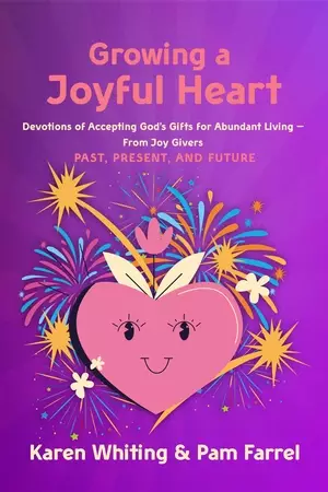 Growing a Joyful Heart