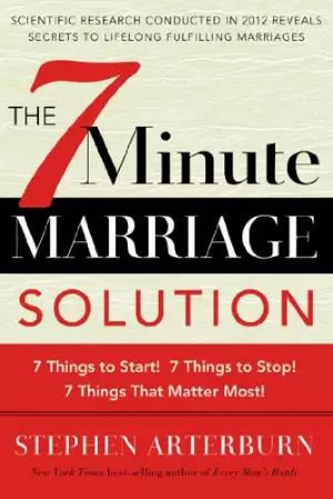 The 7 Minute Marriage Solution (Paperback)