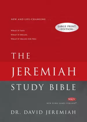 The NKJV Jeremiah Study Bible Large Print Edition