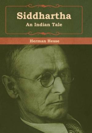 Siddhartha: An Indian Tale