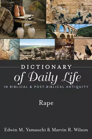 Dictionary of Daily Life in Biblical & Post-Biblical Antiquity: Rape