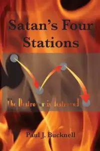 Satan's Four Stations: The Destroyer Is Destroyed