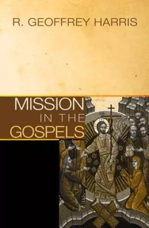 Mission in the Gospels
