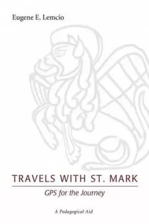 Travels with St. Mark: GPS for the Journey: A Pedagogical Aid
