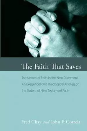 The Faith That Saves