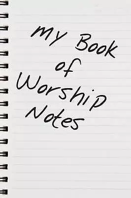 My Book of Worship Notes
