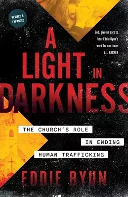 A Light in Darkness: The Church's Role in Ending Human Trafficking
