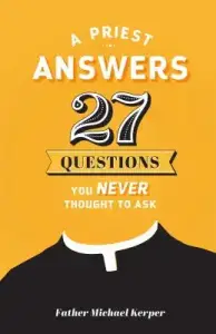 Priest Answers 27 Questions: You Never Thought to Ask