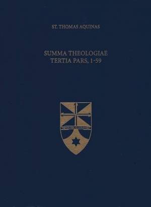 Summa Theologiae Tertia Pars, 1-59