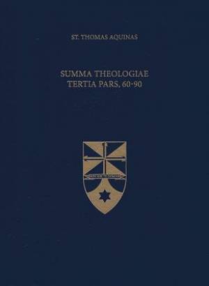 Summa Theologiae Tertia Pars, 60-90