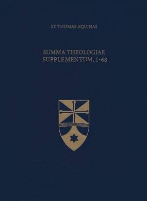 Summa Theologiae Supplementum, 1-68 (Latin-English Edition)