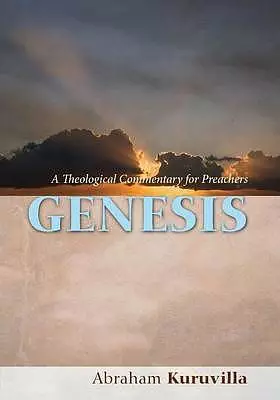 Genesis: A Theological Commentary for Preachers