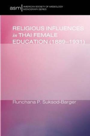 Religious Influences in Thai Female Education (1889-1931)