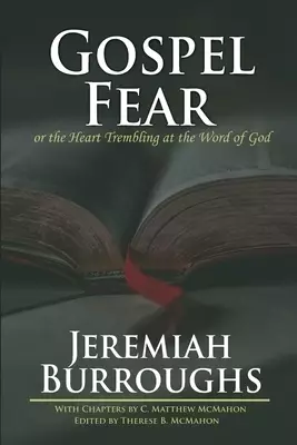 Gospel-Fear or the Heart Trembling at the Word of God