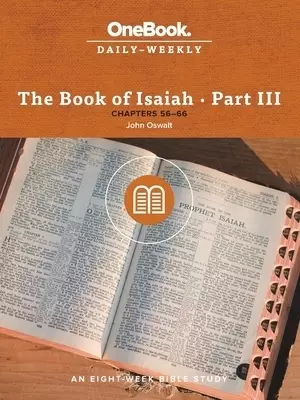 The Book of Isaiah-Part III: Chapters 56-66