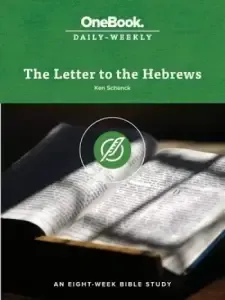 The Letter to the Hebrews: An Eight-Week Bible Study