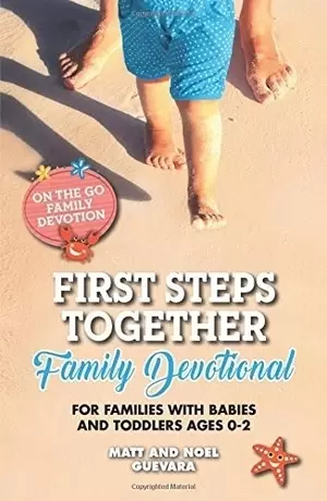 First Steps Together Family Devotional