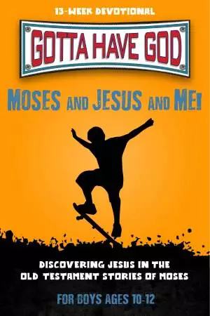 KIDZ: GAM: Moses And Jesus And Me! 10-12